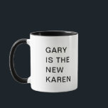 Gary ist der neue lustige Karen-Spaß Tasse<br><div class="desc">Das ist ein großartiges Geschenk für einen Mitarbeiter,  Freund oder jeden,  der ein Gefühl von Spaß hat. Text und Schriftart können nach Ihren Wünschen geändert werden. Wenn Sie Hilfe bei der Anpassung Ihres Produkts benötigen,  kontaktieren Sie mich bitte über meinen Shop und ich werde Ihnen gerne weiterhelfen.</div>