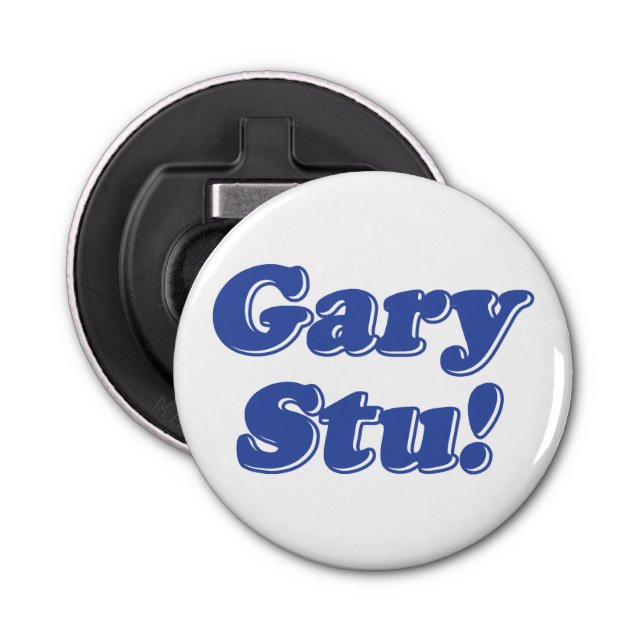 Gary Stu! Flaschenöffner (Vorderseite)