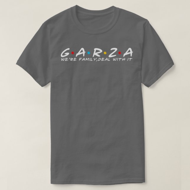 Garza Familienname Garza Nachname Garza Nachname T-Shirt (Design vorne)
