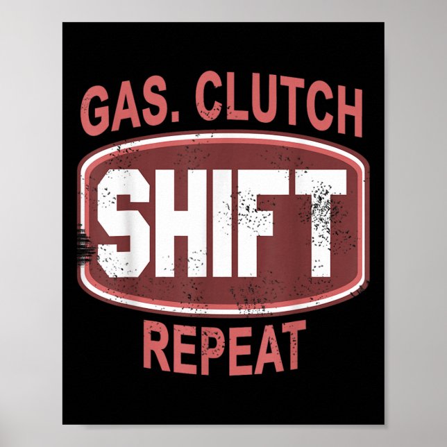 Gas Clutch Shift Repeat Funny Car Enthusiast Manua Poster (Vorne)
