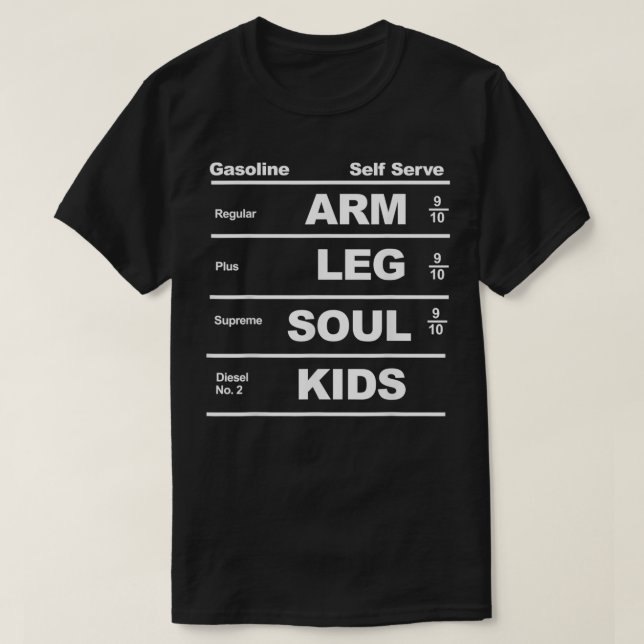 Gas Prices are too High  T-Shirt (Design vorne)