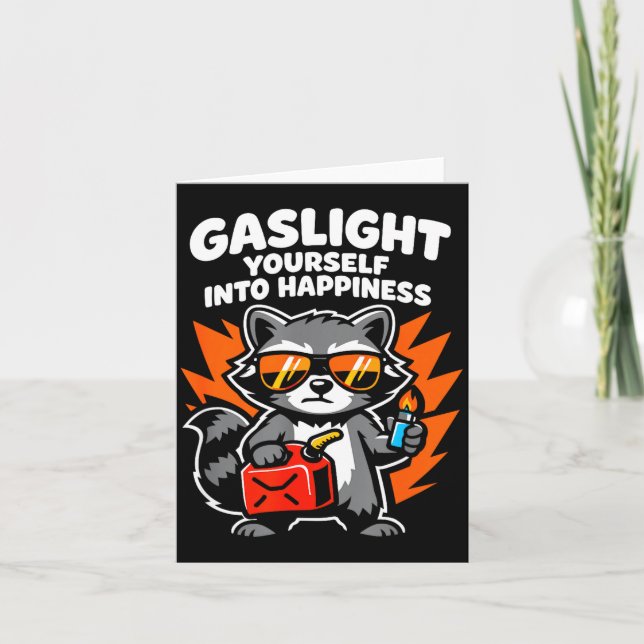 Gaslight yourself into happiness  karte (Vorderseite)