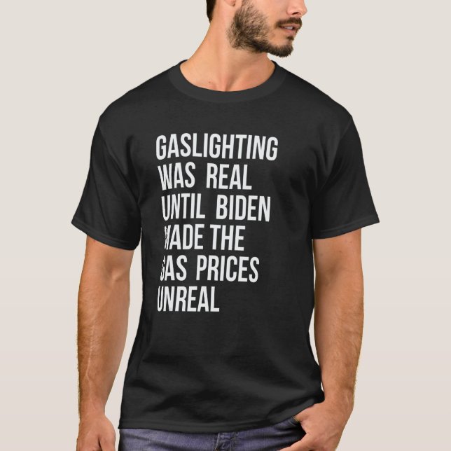 Gaslighting Is Not Real T-Shirt (Vorderseite)