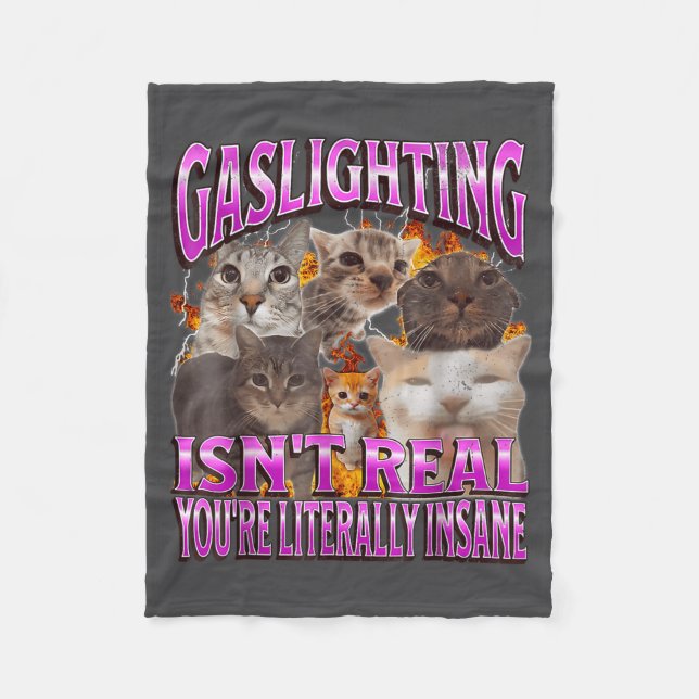 Gaslighting Isn't Real Funny Cat Meme Bootleg Grap Fleecedecke (Vorderseite)