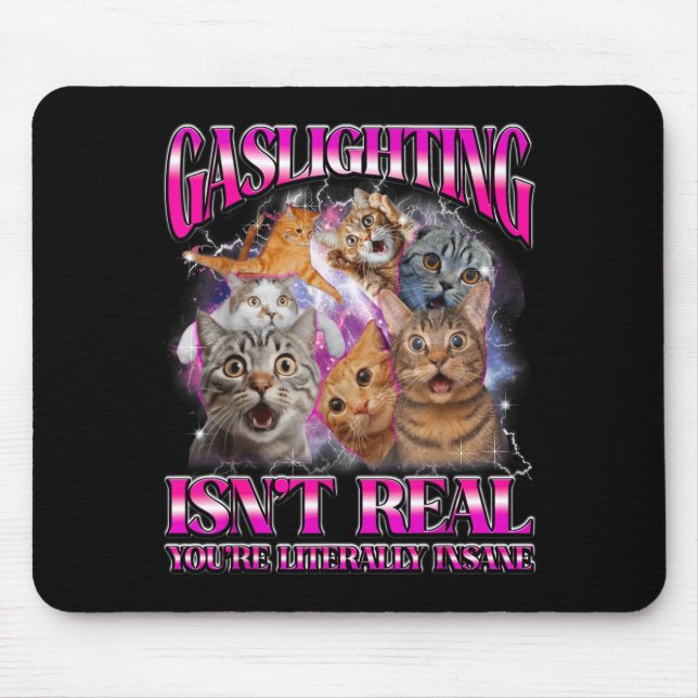 Gaslighting ist nicht echt Lustige Katze Meme Boot Mousepad (Vorne)