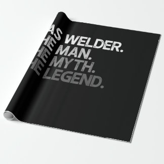 Gasschweißer der Mann der Mythos der Legende Schwe Geschenkpapier
