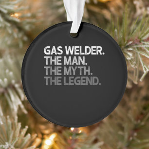 Gasschweißer der Mann der Mythos der Legende Schwe Ornament