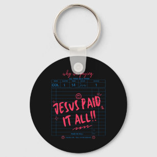 Gast Karo Jesus zahlte es alle Anbetungen Ostertag Schlüsselanhänger