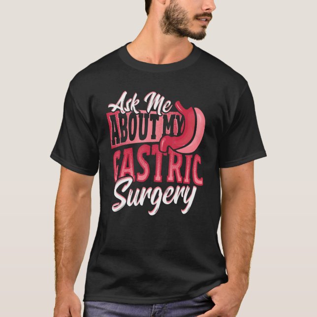 Gastric Surgery for Weight Loss Surgery T-Shirt (Vorderseite)