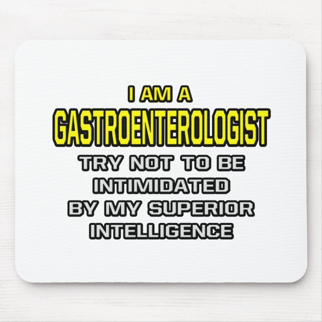 Gastroenterologe... Superior Intelligence Mousepad (Vorne)