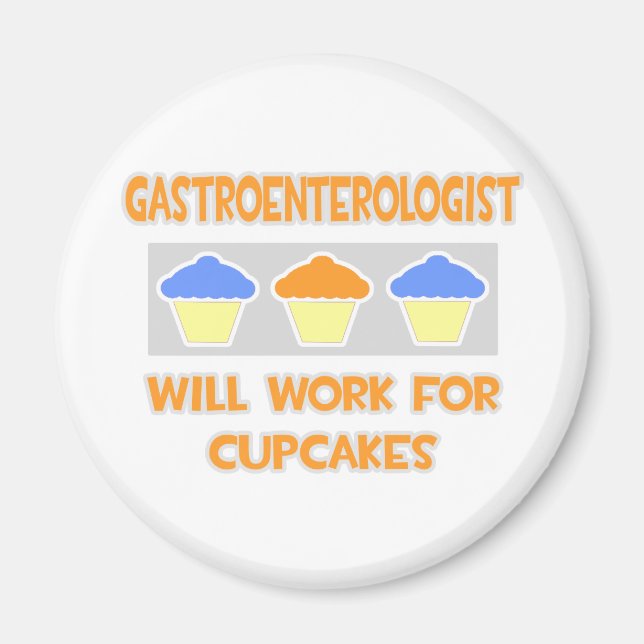 Gastroenterologe ... Wird für Cupcakes arbeiten Magnet (Vorne)