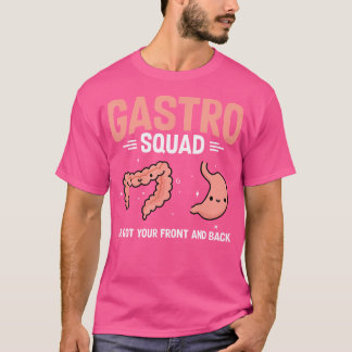 Gastroenterologie Gastro Squad Endos Colonos T-Shirt