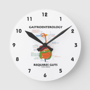 Gastroenterology Requires Guts (Verdauungssystem) Runde Wanduhr