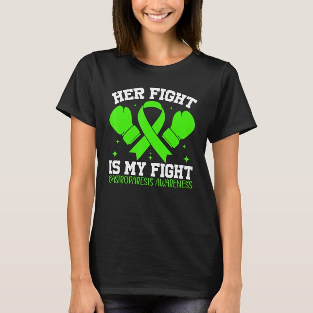 Gastroparesis Awareness Support Her Fight is My Fi T-Shirt (Vorderseite)