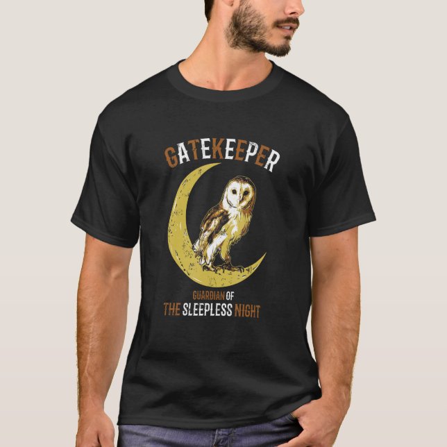 Gatekeeper Guardian der schlaflosen Nachtschwärmer T-Shirt (Vorderseite)