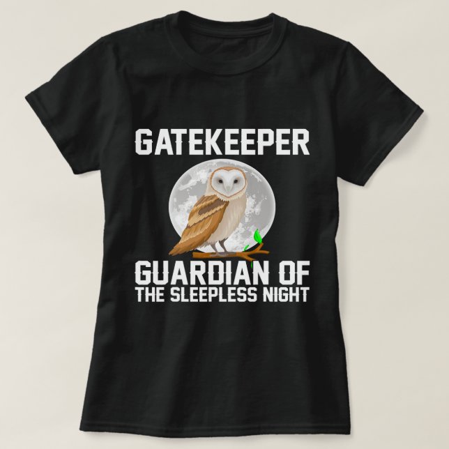 Gatekeeper Guardian der schlaflosen Nachtschwärmer T-Shirt (Design vorne)