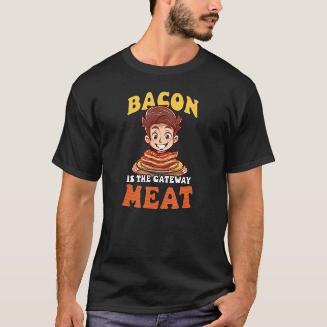 Gateway Meat Bacon T-Shirt (Vorderseite)
