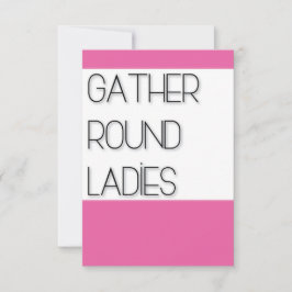 Gather Round Ladys