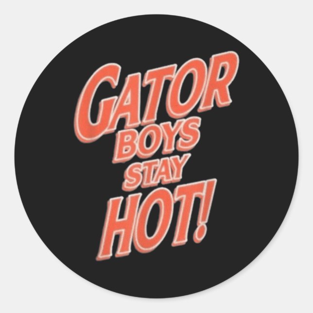 Gator Boys Bleibe Hot Runder Aufkleber (Vorderseite)