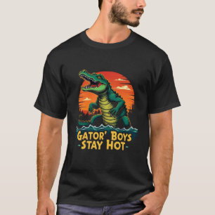 Gator Boys Stay Hot Grafikdesign T-Shirt