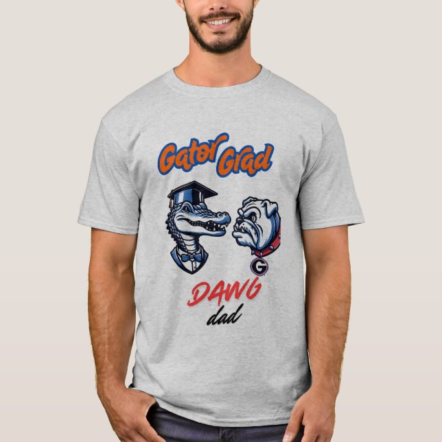 Gator Grad und Dawg Vater T-Shirt (Vorderseite)