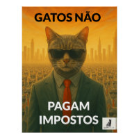 Gatos Não Pagam Impostos