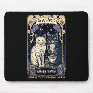 Gatos vor Vatos, es sei denn, der Vato hat Gatos Mousepad