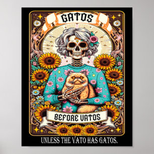 Gatos vor Vatos, sofern der Vato nicht Gatos 1 hat Poster