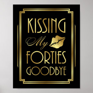 Gatsby Art Deco KISSING MEINE FORTIES GOODBYE-Sign Poster