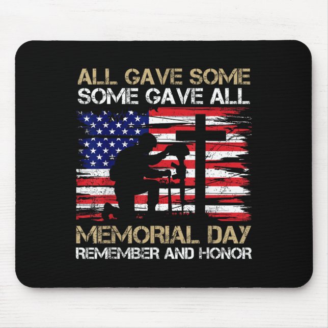 Gave Some Some Gave Memorial Day Veteran Mousepad (Vorne)