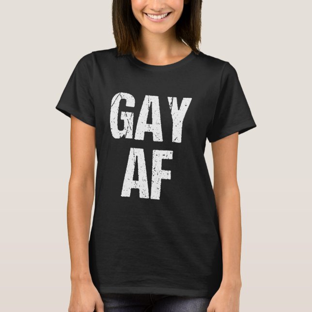 GAY AF - Funny Pride Parade Rainbow Que Gay CSD P T-Shirt (Vorderseite)