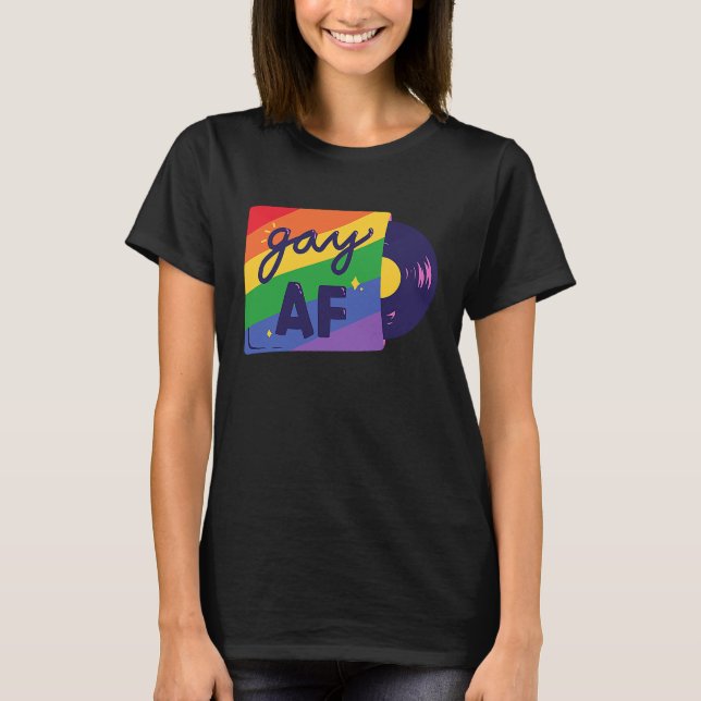 Gay AF   Gay LGBT Quote T-Shirt (Vorderseite)