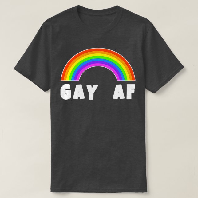 GAY AF T-Shirt (Design vorne)