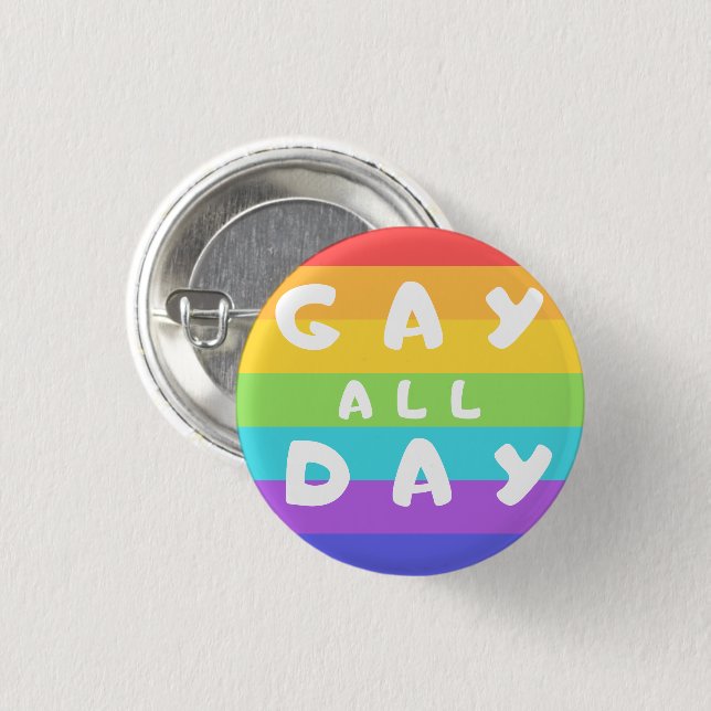 "Gay All Day" Rainbow LGBT+ Prix Round Abzeichen Button (Vorne & Hinten)
