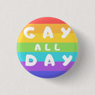 "Gay All Day" Regenbogen LGBT+-Abzeichen Button