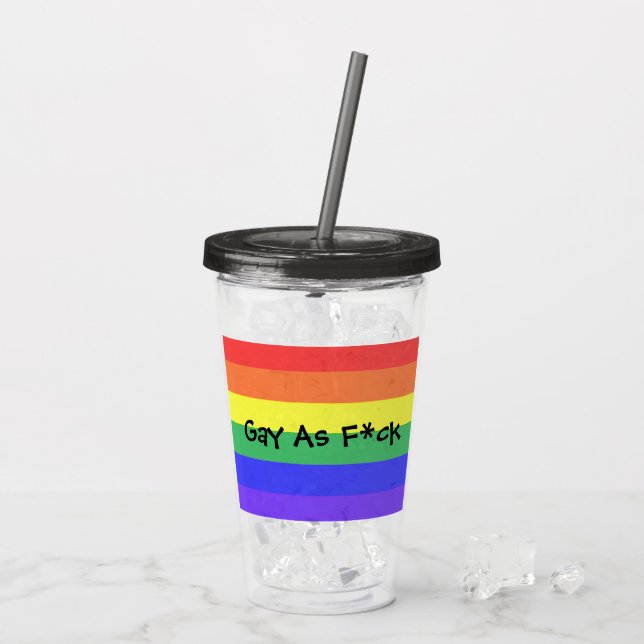 Gay As F*ck Acryltrinkbecher (Rückseite Ice)