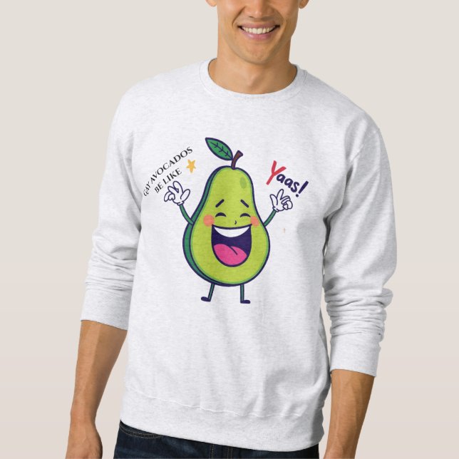 Gay Avocados sind wie Yasss - Funny LGBTQ+ Sweatshirt (Vorderseite)