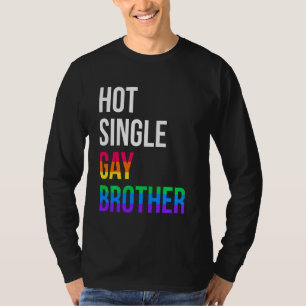 Gay Brother Lgbt Pride Month Single Lgbtqia T-Shirt