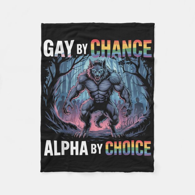 Gay by Chance Alpha by Choice Funny Alpha Wolf Mem Fleecedecke (Vorderseite)
