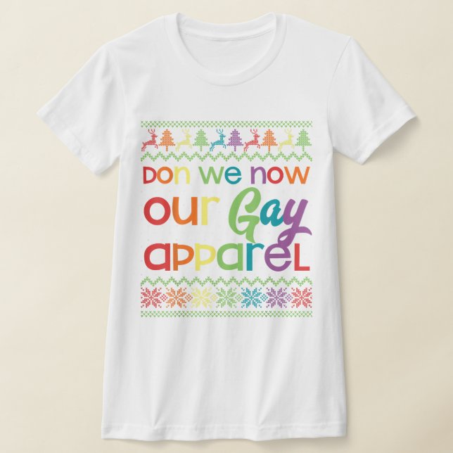 Gay Christmas Funny LGBT Don We Now Our Gay Apple T-Shirt (Ablage )