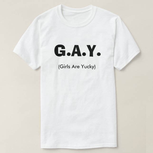 Gay Club Girls sind Yucky Funny LGBT Que T-Shirt (Design vorne)