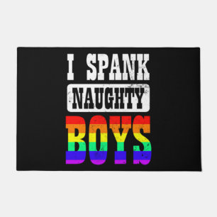 Gay Daddy I Spank Naughty Boy Fußmatte
