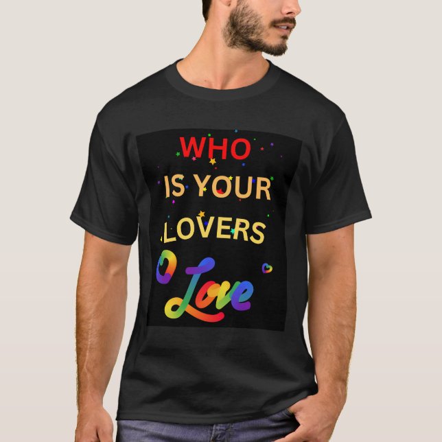 Gay, der deine Lieblingslieder-Liebe ist T-Shirt (Vorderseite)