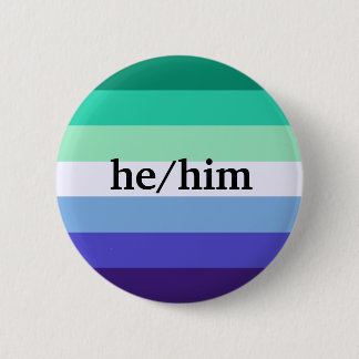 Gay He/Him pronoun Button