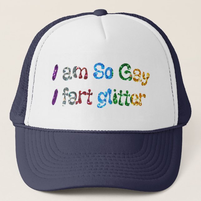 Gay Humor Ich bin So Gay I Furz Glitzer Truckerkappe (Vorderseite)