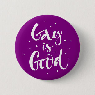 Gay is Good Button