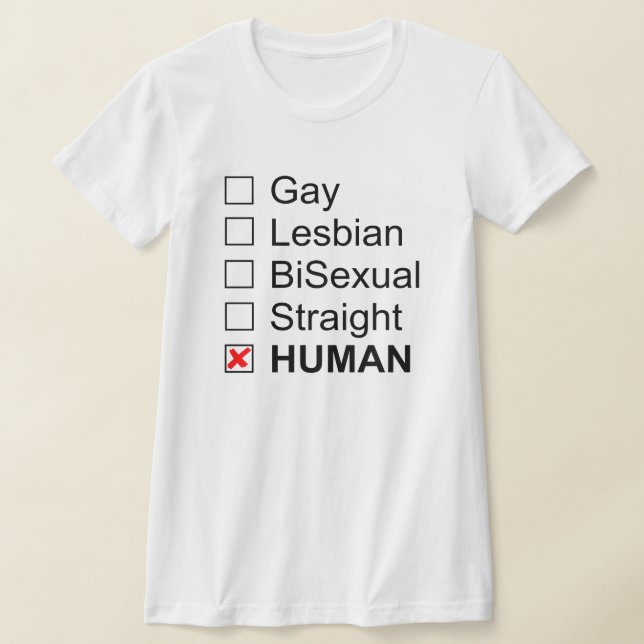 Gay Lesbian BiSexual Straight Human No Labels T T-Shirt (Ablage )