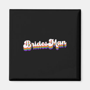 Gay Lesbian Lgbt Wedding Party Bridesman T-Shirt B Magnet