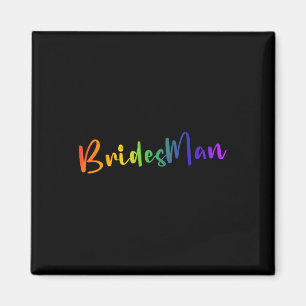 Gay Lesbian Lgbt Wedding Party Bridesman T-Shirt B Magnet