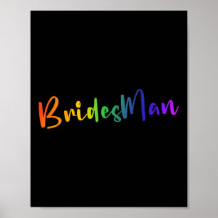 Gay Lesbian Lgbt Wedding Party Bridesman T-Shirt B Poster